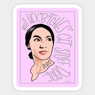 AOC Bitches get stuff done Sticker